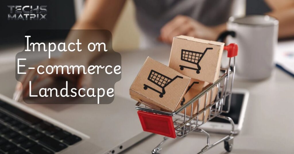 impact-on-e-commerce-landscape