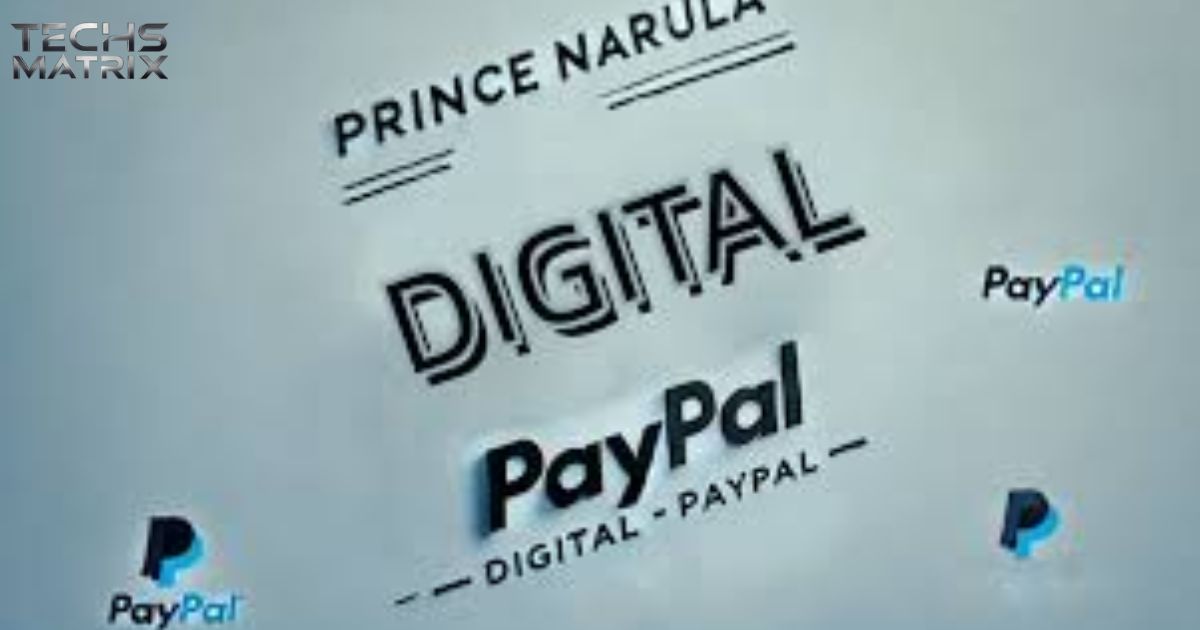 prince-narula-digital-paypal-revolutionizing-the-future-of-digital-transactions