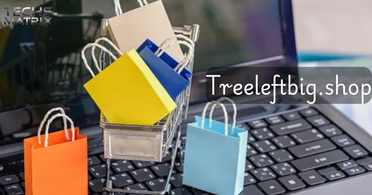 treeleftbigshop-a-journey-into-the-world-of-online-shopping