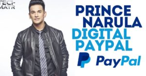 Discovering Prince Narula Digital PayPal Power