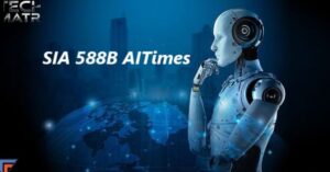 SIA 588B AITimes: Transforming the Future of Tech and AI!