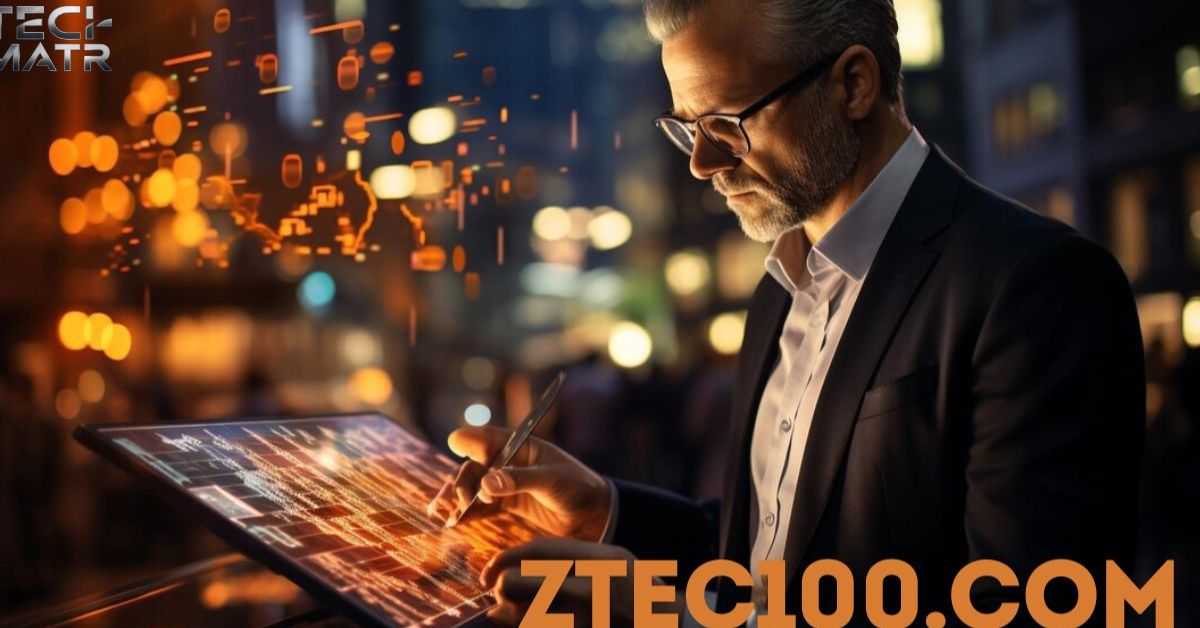 Ztec100.com Your Ultimate Guide To Cutting-Edge Tech Solutions